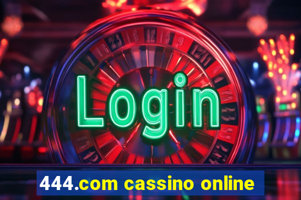 444.com cassino online